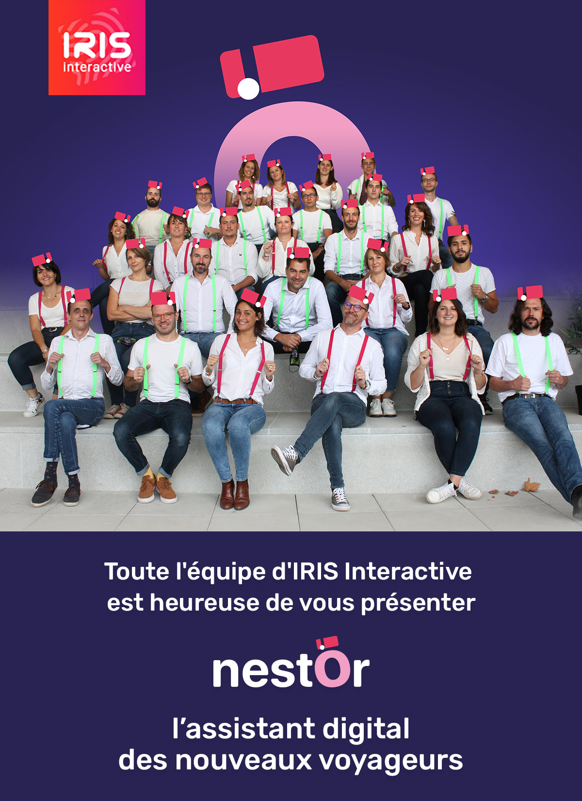 Toute l'équipe d'IRIS Interactive est heureuse de vous présenter Nestor, L’assistant digital des nouveaux voyageurs.